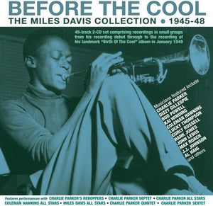 MILES DAVIS | BEFORE THE COOL: THE MILES DAVIS COLLECTION