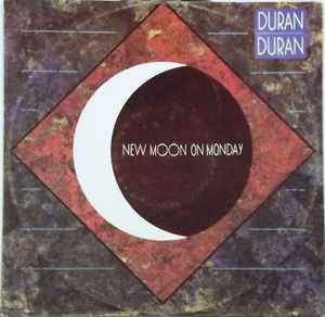 DURAN DURAN | NEW MOON ON MONDAY - 12