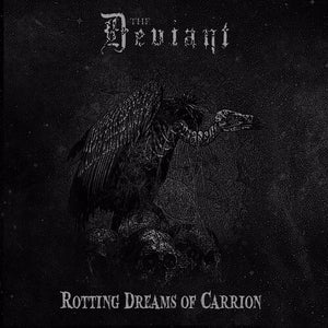 DEVIANT | ROTTING DREAMS OF CARRION