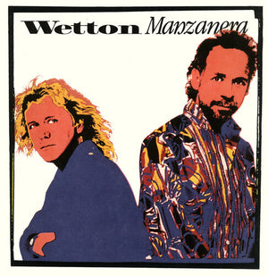 JOHN WETTON^PHIL MANZANERA | WETTON MANZANERA