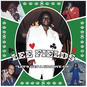 LEE FIELDS / AND THE EXPRESSIONS | LET'S GET A GROOVE ON (VINYL)