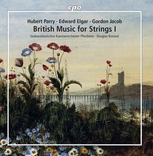 SUDWESTDEUTSCHES KAMMERORCHESTER PFORZHEIM BOSTOCK | BRITISH MUSIC FOR STRINGS 1