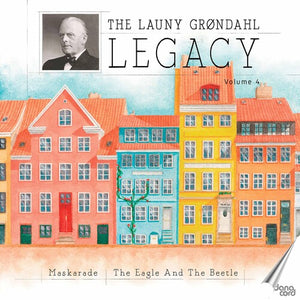 THE DANISH RADIO SYMPHONY ORCHESTRA THE DANISH RADIO CHOIR GRONDAHL | LAUNY GRONDAHL LEGACY 4