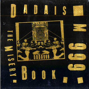 DADAISM 999 | MISERY BOOK