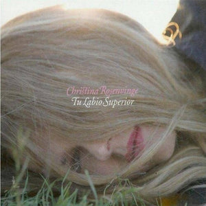 CHRISTINA ROSENVINGE | TU LABIO SUPERIOR