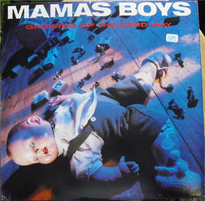 MAMAS BOYS | GROWING UP THE HARD WAY - DAMAGED BACK COVER