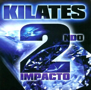 KILATES | 2NDO IMPACTO