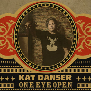KAT DANSER | ONE EYE OPEN