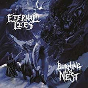 ETERNAL LIES | BURNING THE NEST