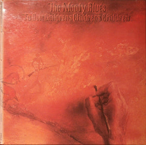 MOODY BLUES | TO OUR CHILDRENS CHILDRENS CHILDREN - NZ / AUS