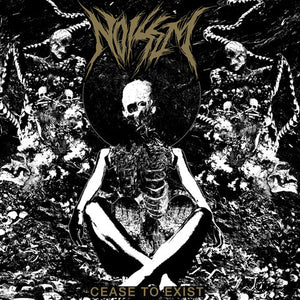 NOISEM | CEASE TO EXIST