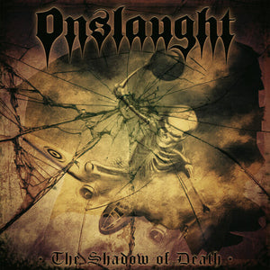 ONSLAUGHT | SHADOW OF DEATH