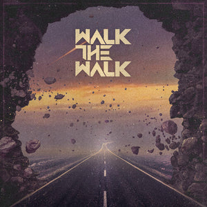 WALK THE WALK | WALK THE WALK