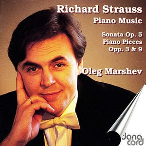 RICHARD STRAUSS^OLEG MARSHEV | PIANO MUSIC:SONATA & OTHER PIECES