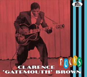 CLARENCE BROWN GATEMOUTH | ROCKS