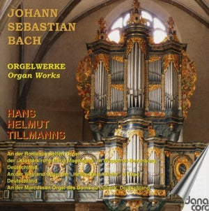 J.S. BACH^HANS HELMUT TILLMANNS | ORGAN WORKS