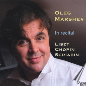OLEG MARSHEV | IN RECITAL
