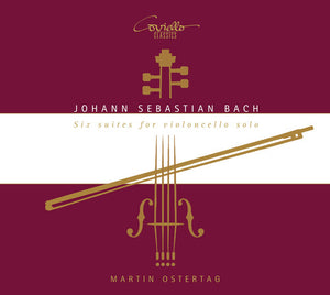 MARTIN OSTERTAG | SIX SUITES FOR VIOLONCELLO