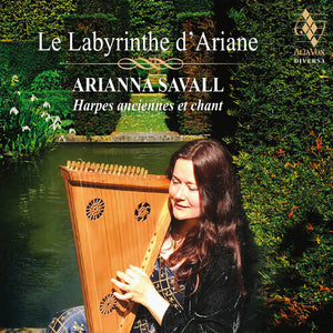 ARIANNA SAVALL | LE LABYRINTHE D'ARIANE
