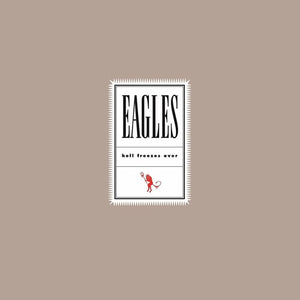 EAGLES | HELL FREEZES OVER (25TH ANNIVERSARY REMASTERED EDITION) (2LP SET) (VINYL)