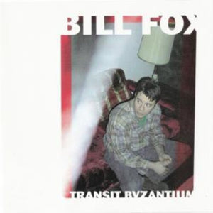 BILL FOX | TRANSIT BYZANTIUM