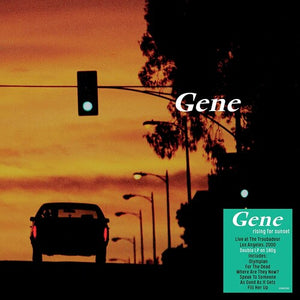 GENE | RISING FOR SUNSET