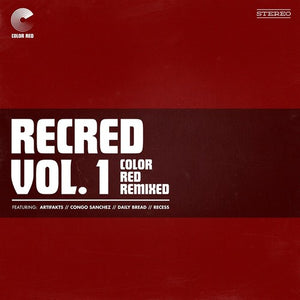 VARIOUS ARTISTS | RECRED VOL. 1: COLOR RED REMIXED (EP) / VARIOUS