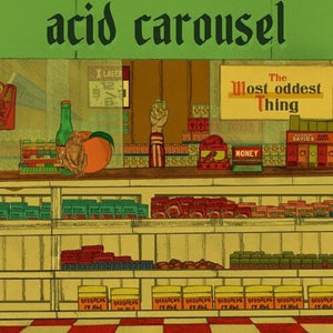 ACID CAROUSEL | MOST ODDEST THING