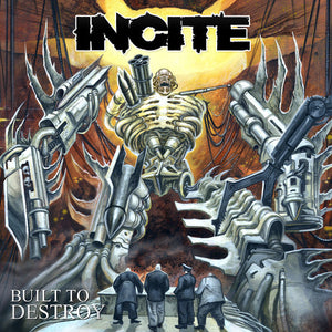 INCITE | BUILT TO DESTROY