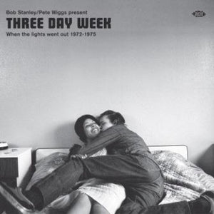 | BOB STANLEY / PETE WIGGS PRESENT THREE DAY WEEK