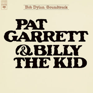 BOB DYLAN | PAT GARRETT & BILLY THE KID VINYL
