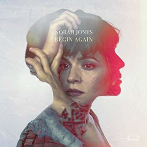 NORAH JONES | BEGIN AGAIN