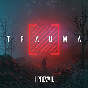 I PREVAIL | TRAUMA