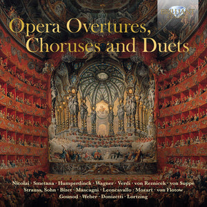 OPERA OVERTURES / CHORUSES & DUETS
