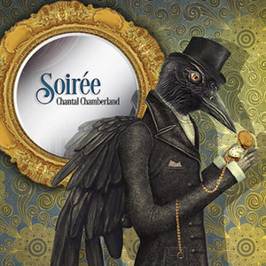 CHANTAL CHAMBERLAND | SOIREE