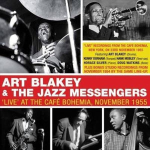 ART BLAKEY & JAZZ MESSENGERS | LIVE AT THE CAFE BOHEMIA NOVEMBER 1955