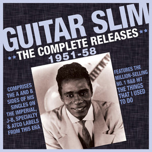 GUITAR SLIM | COMPLETE RELEASES 1951-58