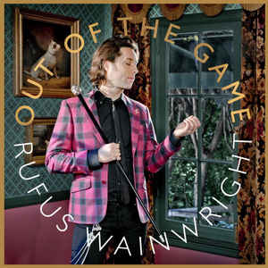 RUFUS WAINWRIGHT | OUT OF THE GAME (BONUS DVD DIGI)