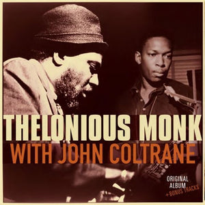 THELONIOUS MONK | WITH JOHN COLTRANE