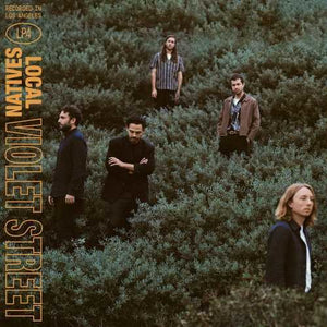 LOCAL NATIVES | VIOLET STREET