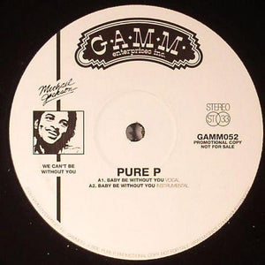 PURE P | BABY BE WITHOUT YOU 12 - SWEDISH PRESSING - GENERIC SLEEVE