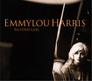 EMMYLOU HARRIS | RED DIRT GIRL LTD VINYL