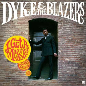 DYKE & BLAZERS | GOT A MESSAGE: HOLLYWOOD 1968-1970