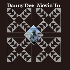DANNY DEE | MOVIN' IN
