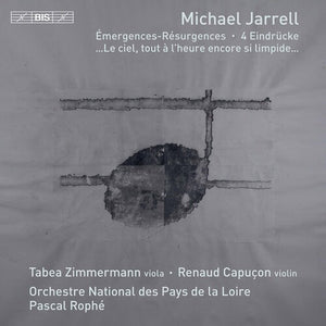 ZIMMERMANN CAPUCON ORCHESTRE NATIONAL DES PAYS DE LA LOIRE ROPHE | EMERGENCES RESURGENCES