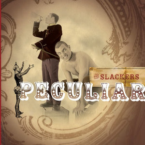 THE SLACKERS | PECULIAR
