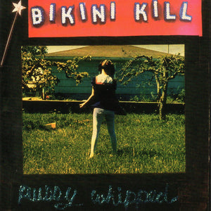 BIKINI KILL | PUSSY WHIPPED