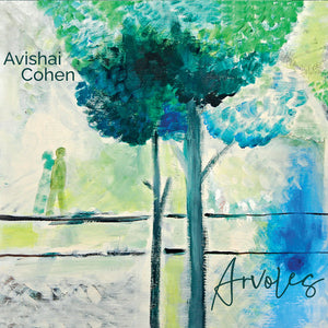 AVISHAI COHEN | ARVOLES