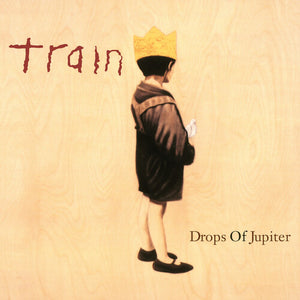 TRAIN | DROPS OF JUPITER (20TH ANNIVERSARY EDITION)