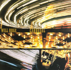 WILL HOGE | CAROUSEL